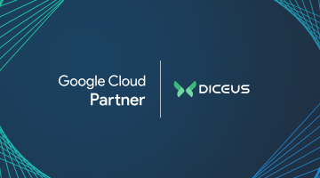 Google Cloud and DICEUS partnership